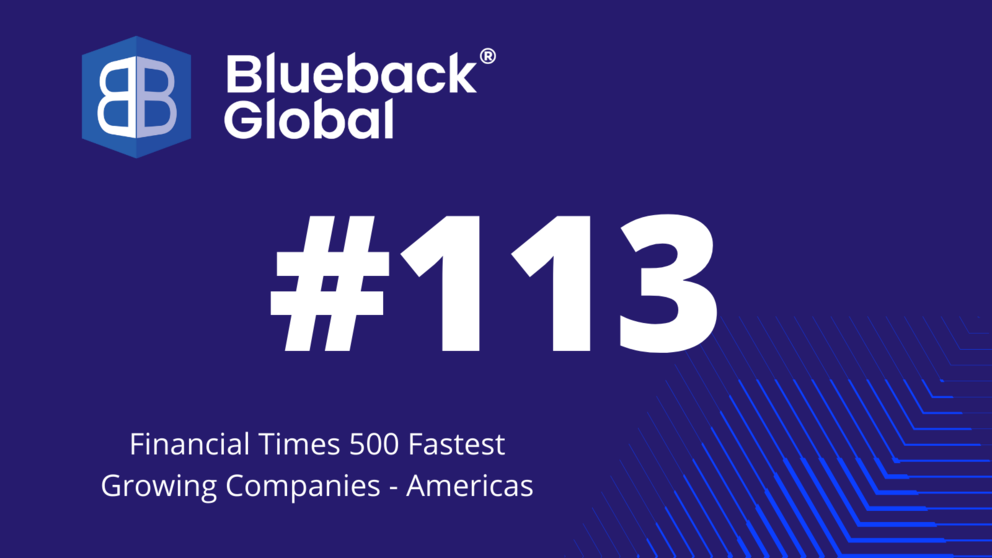 Blueback Global Ranks 113 on the 2022 Financial Times Americas’ Fastest Growing Companies List – Blueback Global